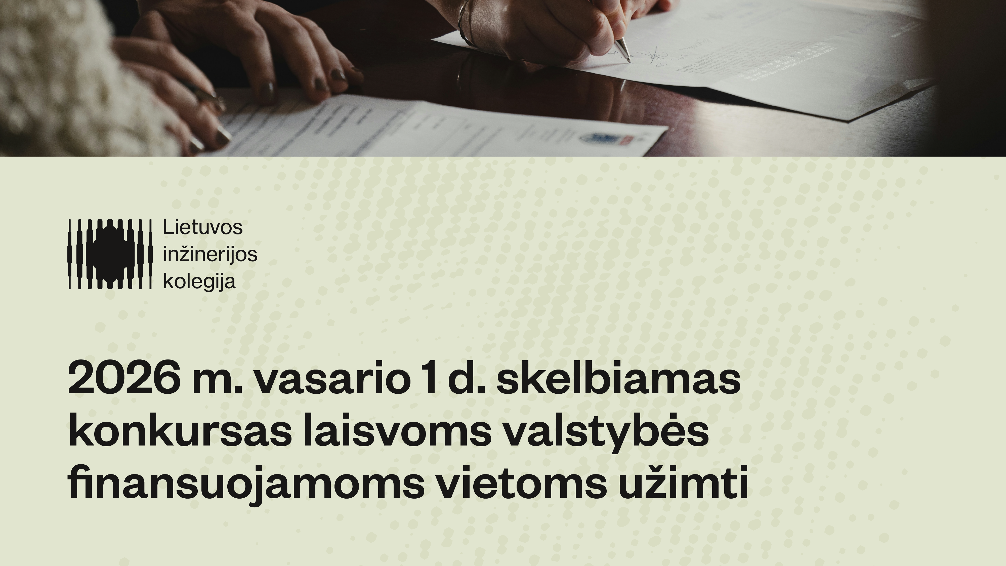 2026 m. vasario 1 d. skelbiamas  konkursas laisvoms valstybės finansuojamoms vietoms užimti