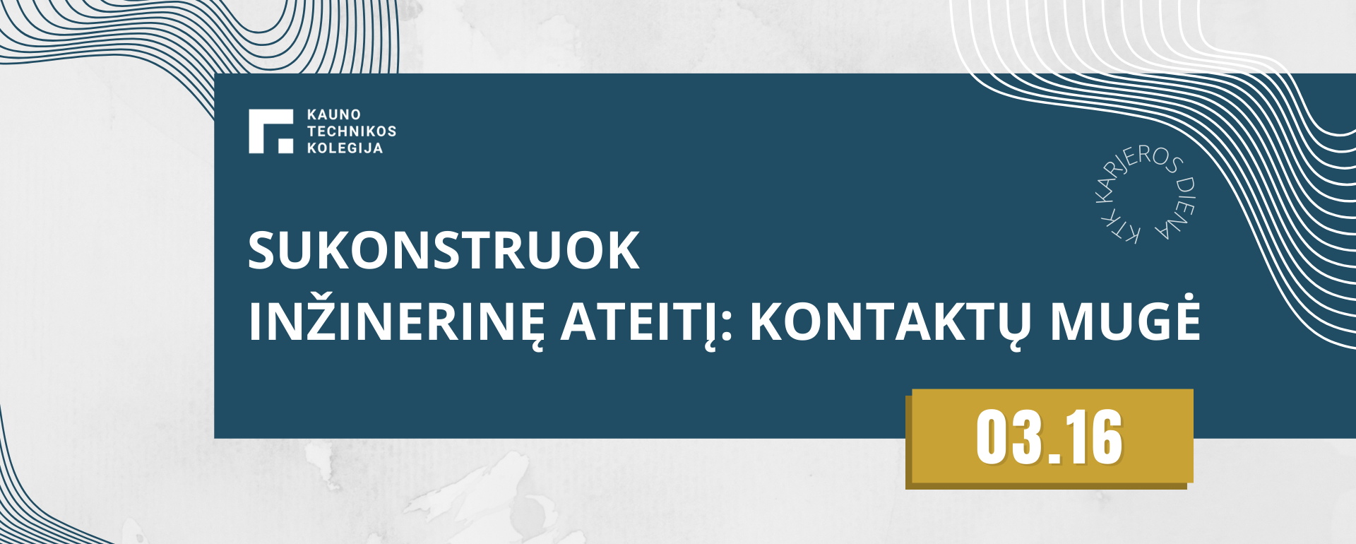 „Sukonstruok inžinerinę ateitį: kontaktų mugė“