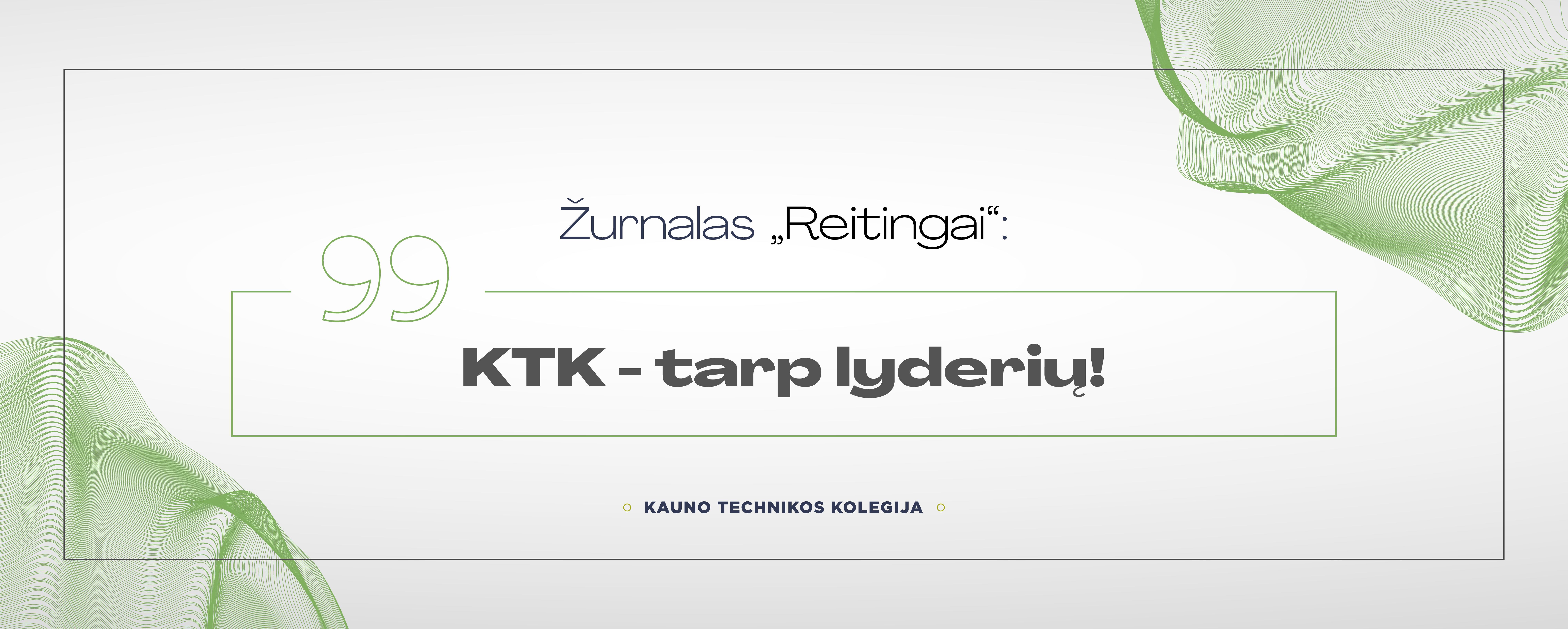 Lietuvos inžinerijos kolegija – tradiciškai tarp lyderių 