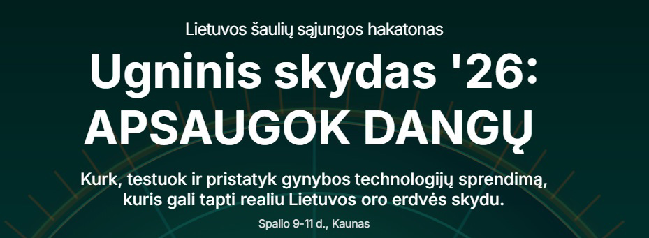 „Ugninis skydas ’26“ kviečia kurti technologijas Lietuvos gynybai: dalyvių laukia daugiau nei 30 tūkst. eurų prizinis fondas