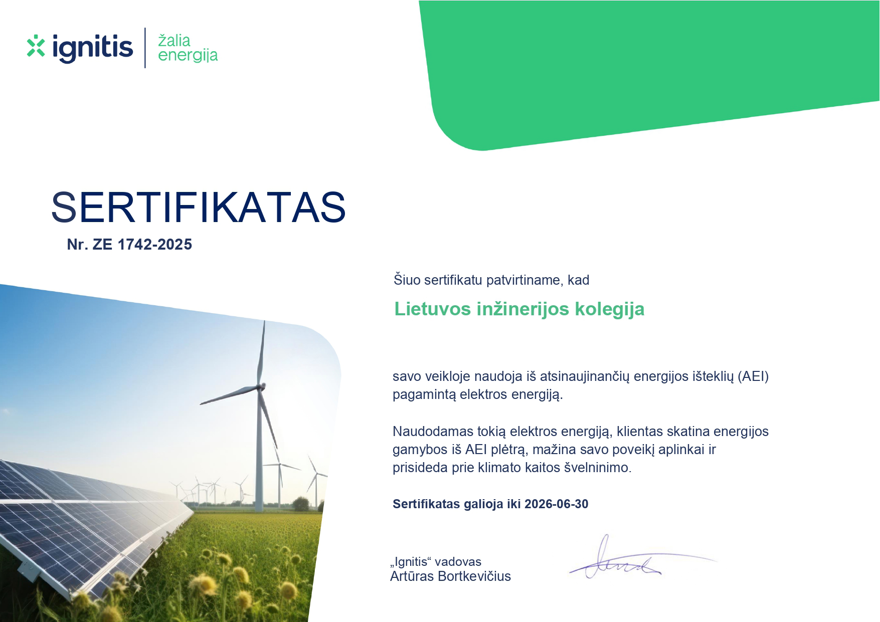 LIETUVOS INŽINERIJOS KOLEGIJAI ĮTEIKIAMAS UAB IGNITIS ŽALIOS ENERGIJOS SERTIFIKATAS