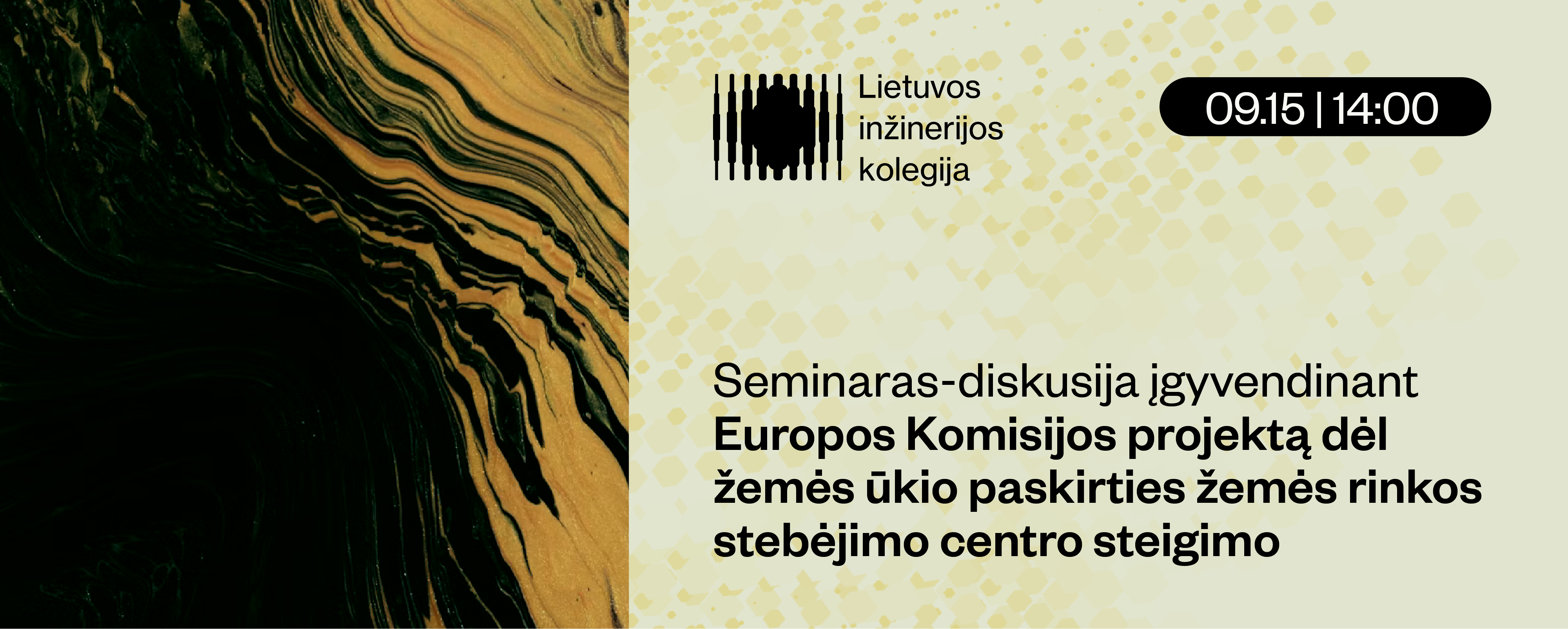 Seminaras-diskusija įgyvendinant Europos Komisijos projektą dėl žemės ūkio paskirties žemės rinkos stebėjimo centro steigimo