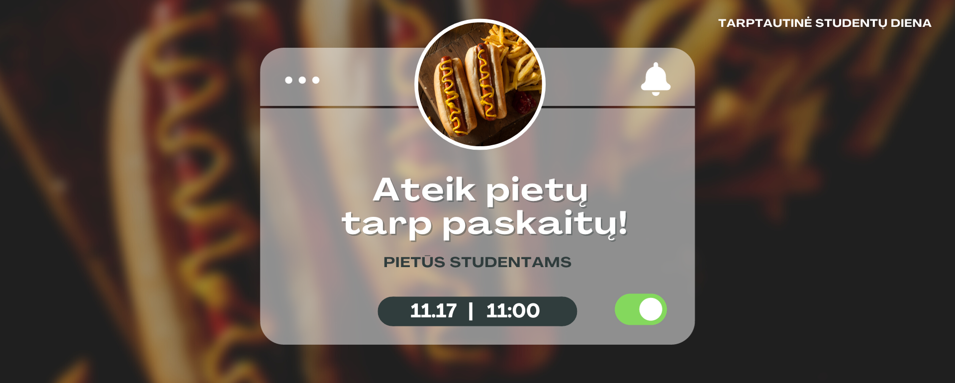 Ateik pietų tarp paskaitų!
