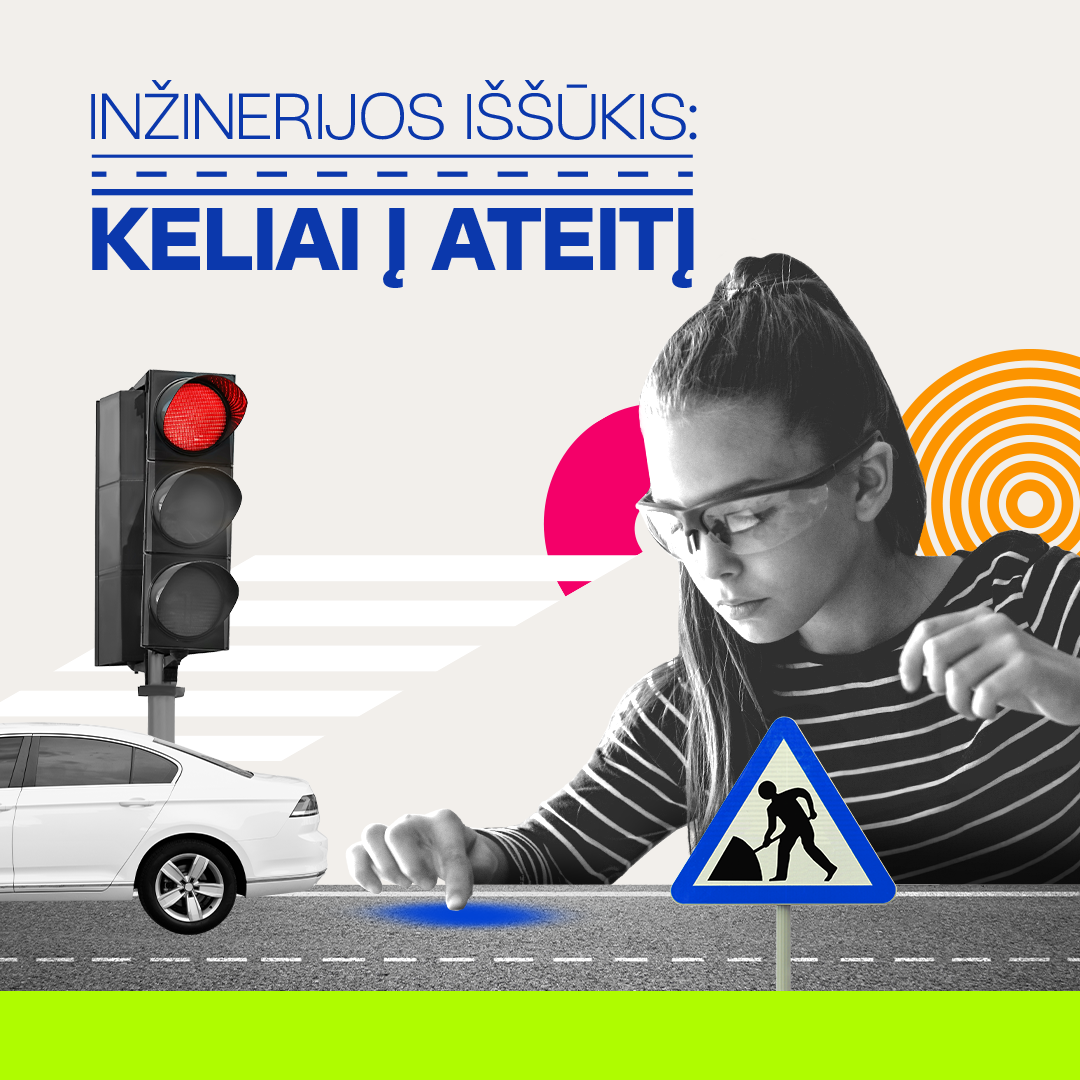 Konkursas moksleiviams „Inžinerijos iššūkis: Keliai į ateitį“